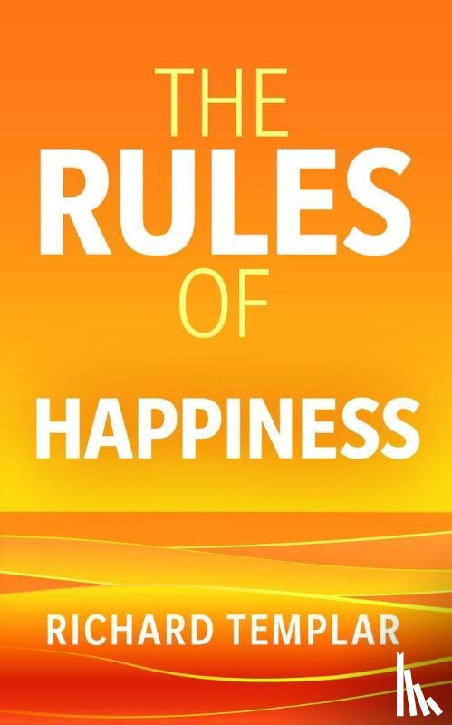 Templar, Richard - The Rules of Happiness
