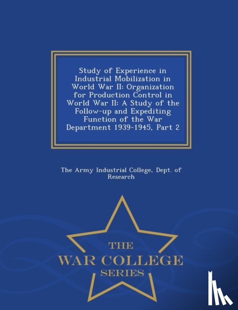  - Study of Experience in Industrial Mobilization in World War II