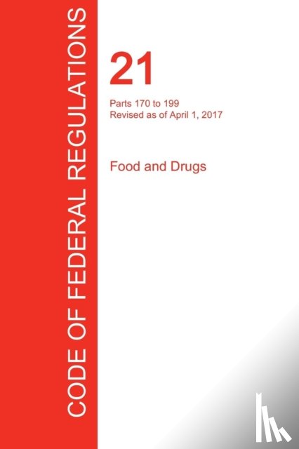  - CFR 21, Parts 170 to 199, Food and Drugs, April 01, 2017 (Volume 3 of 9)