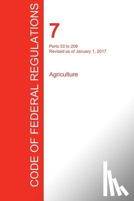 Office of the Federal Register (Cfr) - CFR 7, Parts 53 to 209, Agriculture, January 01, 2017 (Volume 3 of 15)