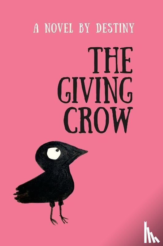 Rhyne, Destiny - The Giving Crow