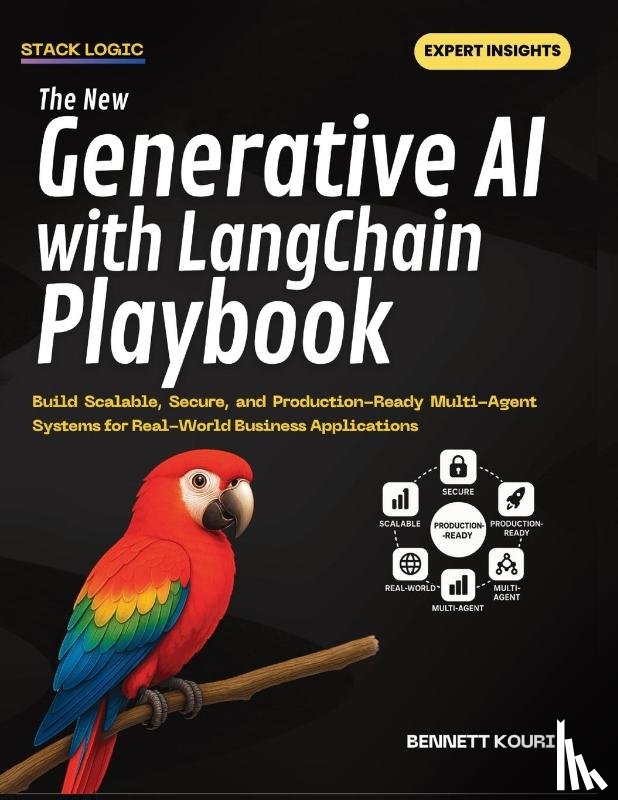 Kouri, Bennett - The New Generative AI with LangChain Playbook