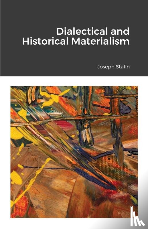 Stalin, Joseph - Diletical and Historical Materialism