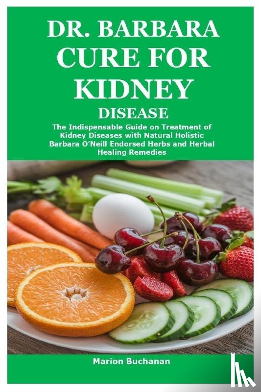 Buchanan, Marion - Dr. Barbara Cure for Kidney Disease