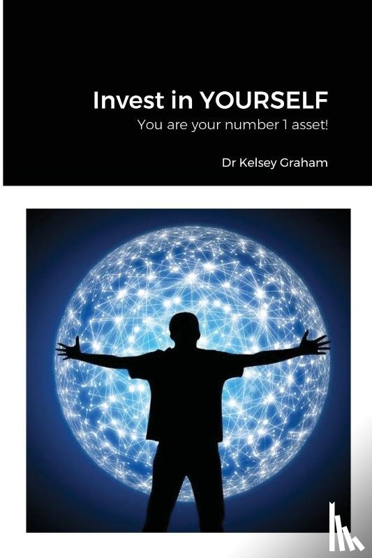 Graham, Dr Kelsey - Invest in YOURSELF