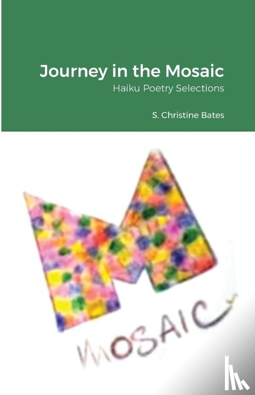 Bates, S Christine - Journey in the Mosaic