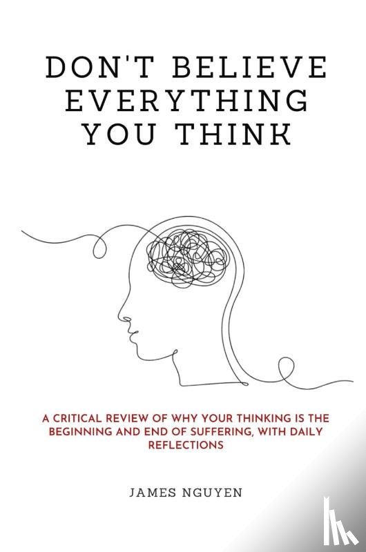 Nguyen, James - Don't Believe Everything You Think