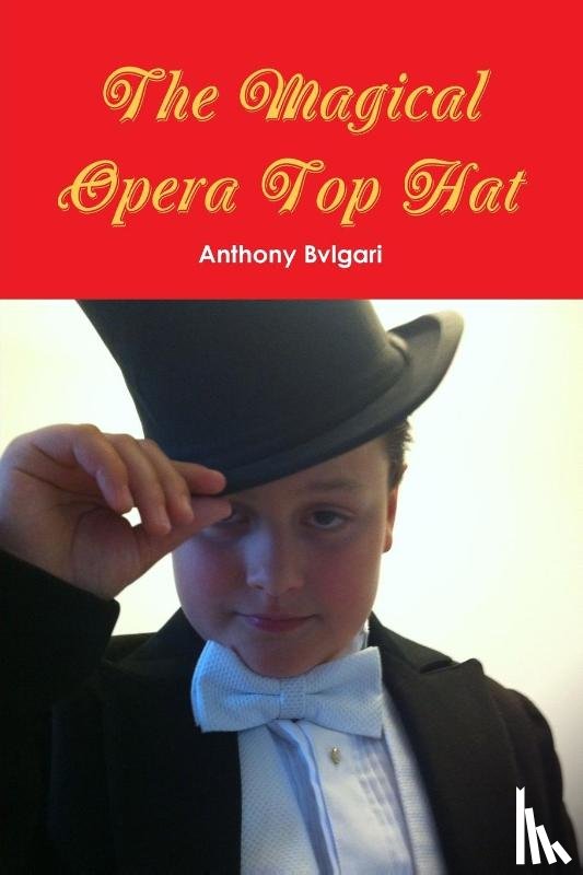 Bvlgari, Anthony - The Magical Opera Top Hat