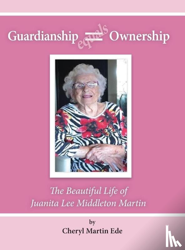 Ede, Cheryl M - Guardianship Equals Ownership