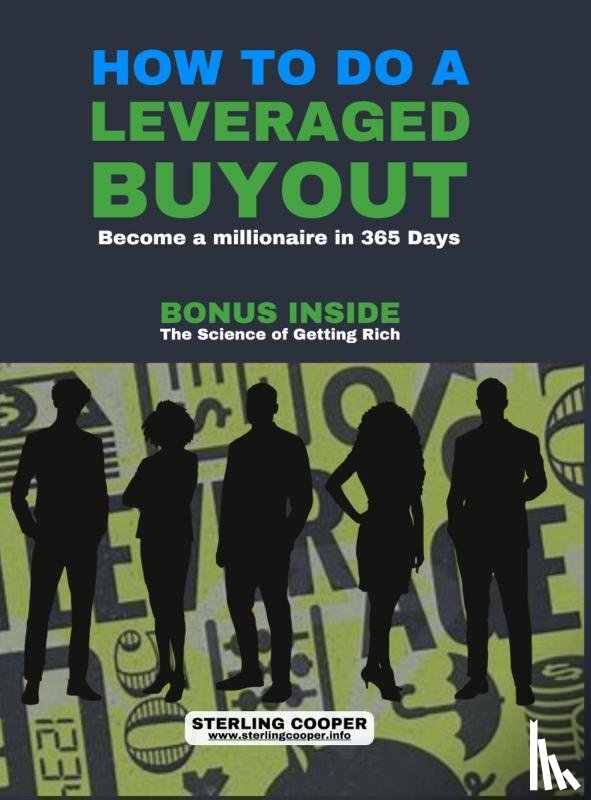 Cooper, Sterling - HOW TO DO A LEVERAGED BUYOUT