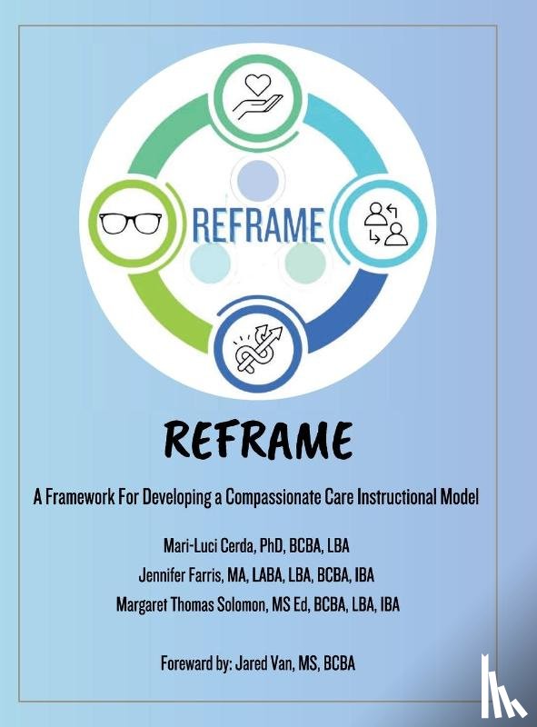 Cerda, Mari-Luci, Farris, Jennifer, Thomas Solomon, Margaret - Reframe