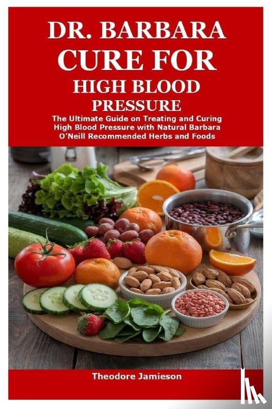 Jamieson, Theodore - Dr. Barbara Cure for High Blood Pressure