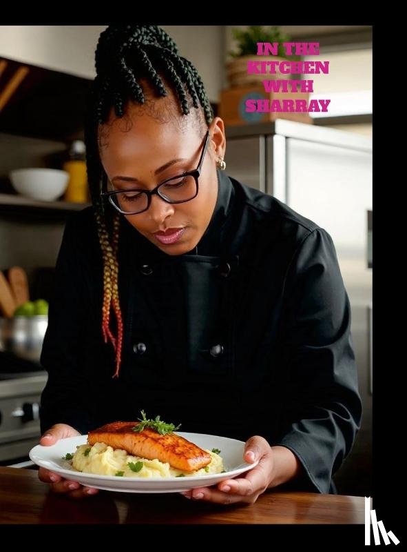 Andrews, Tanika - Let's Cook at Home with Sharray