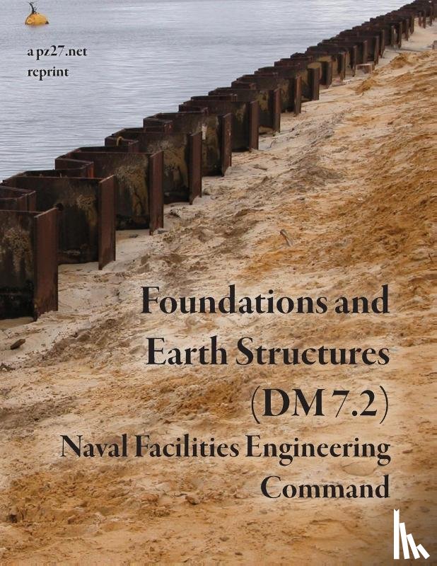 Engineering Command, Naval Facilities - Foundations and Earth Structures (NAVFAC DM 7.2)