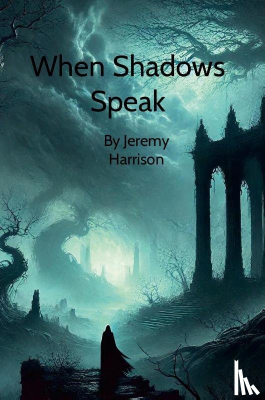 Harrison, Jeremy - When Shadows Speak