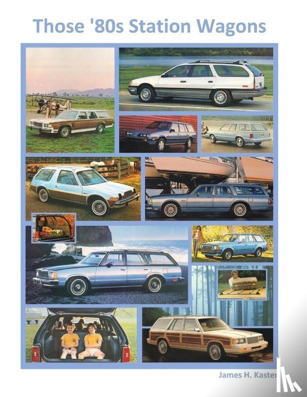 Kaster, James - Those '80s Station Wagons