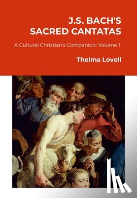 Lovell, Thelma - J.S. Bach's Sacred Cantatas