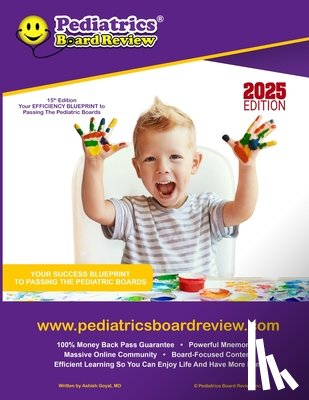 Goyal, Ashish - PEDIATRICS BOARD REVIEW