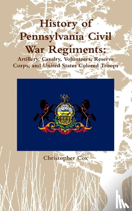 Cox, Christopher - History of Pennsylvania Civil War Regiments