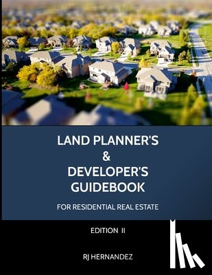 Hernandez, Rj - Land Planner's & Developer's Guidebook