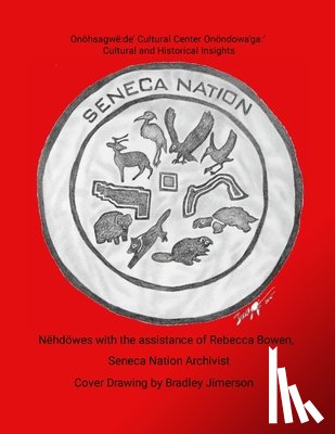 Randy A. John, Nëhdöwes - Seneca Nation Cultural and Historical Insights