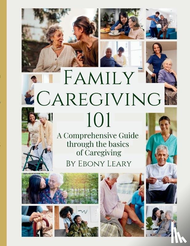 Leary, Ebony - Family Caregiving 101