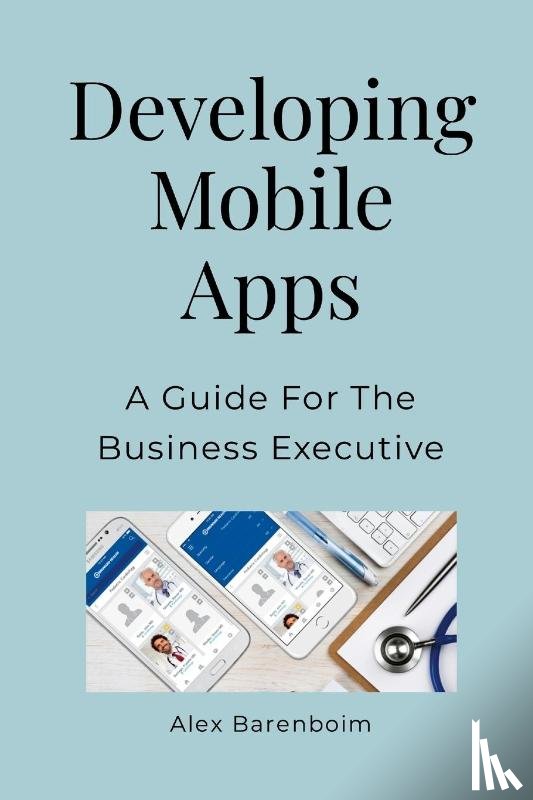 Barenboim, Alex - Developing Mobile Apps