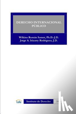 ROMAN SAMOT, WILKINS, IRIZARRY RODRIGUEZ, JORGE A. - Derecho Internacional Publico