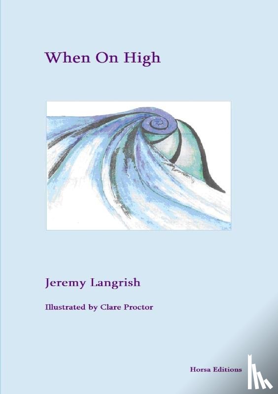 Langrish, Jeremy - When On High