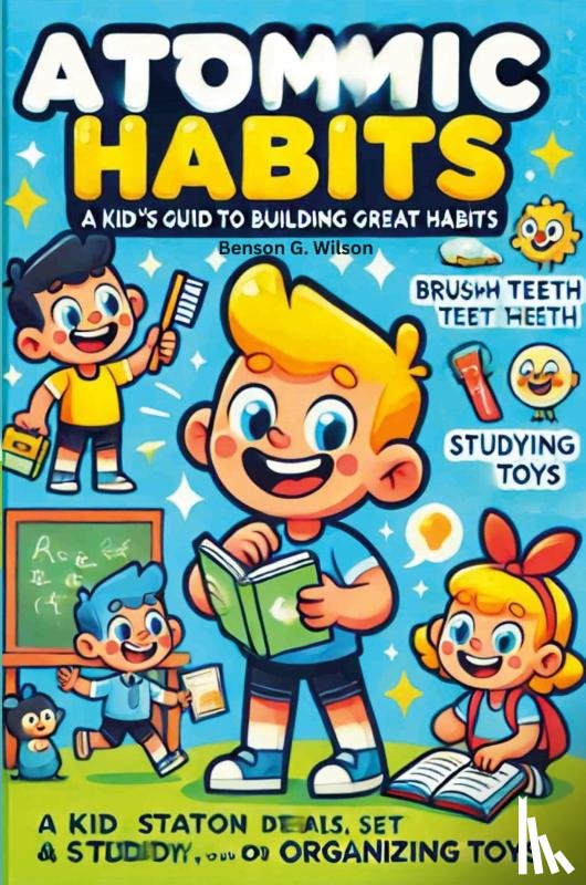 Wilson, Benson - The Atomic Habits