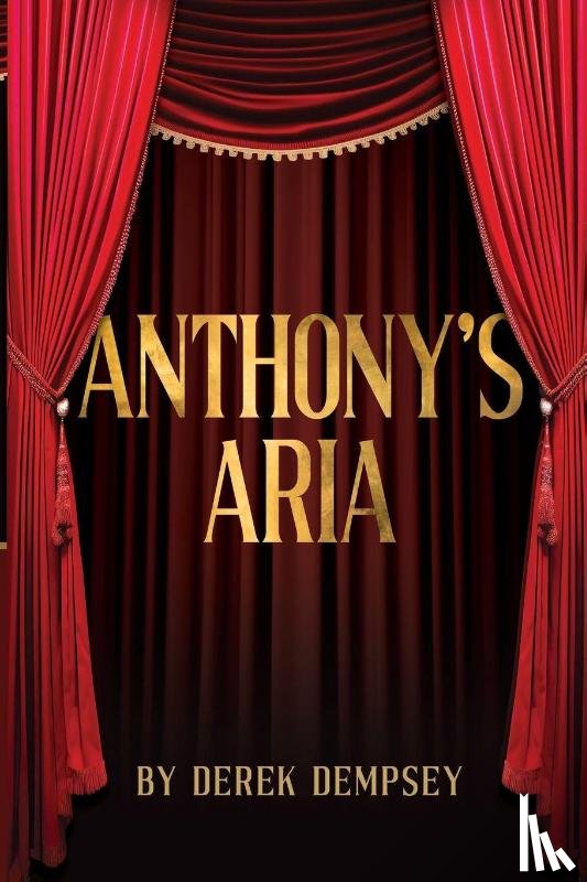 Dempsey, Derek - Anthony's Aria