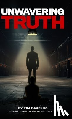 Davis Jr, Tim - Unwavering Truth