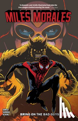 Ahmed, Saladin, Taylor, Tom - Miles Morales Vol. 2: Bring on the Bad Guys