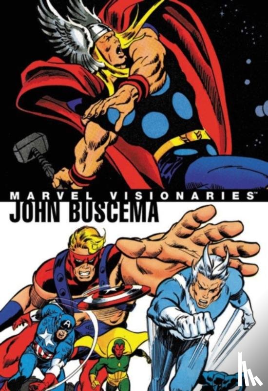 Lee, Stan, Thomas, Roy, Stern, Roger - Marvel Visionaries: John Buscema