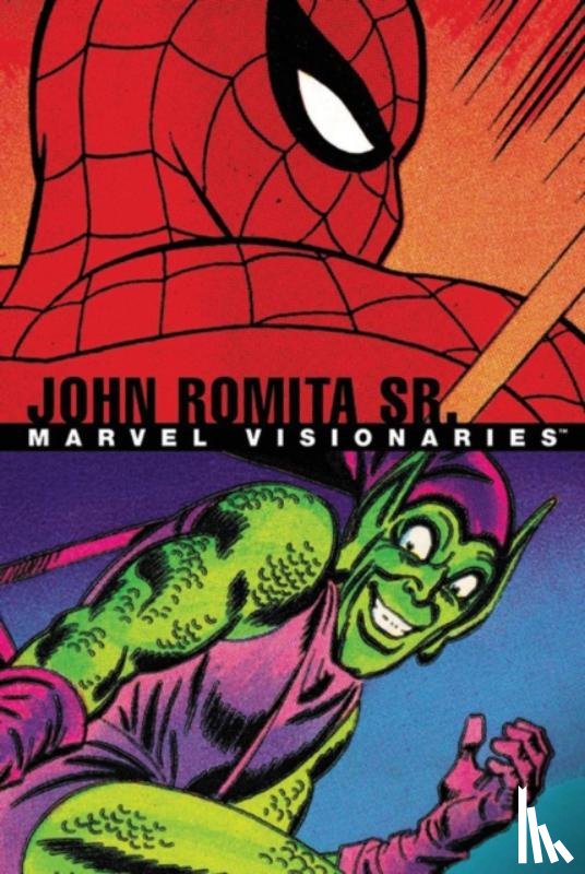 Lee, Stan, Stern, Roger - Marvel Visionaries: John Romita Sr.