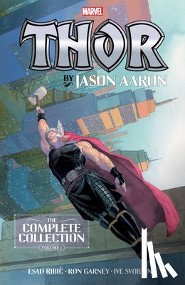Aaron, Jason - Thor by Jason Aaron: The Complete Collection Vol. 1