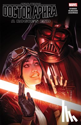 Spurrier, Si - Star Wars: Doctor Aphra Vol. 7 - A Rogue's End