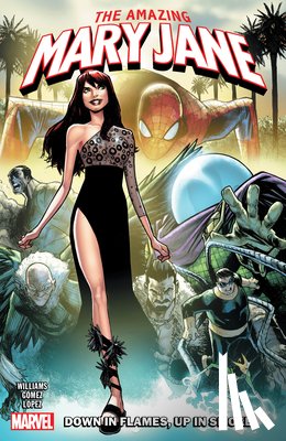 Williams, Leah - The Amazing Mary Jane: Down in Flames, Up in Smoke