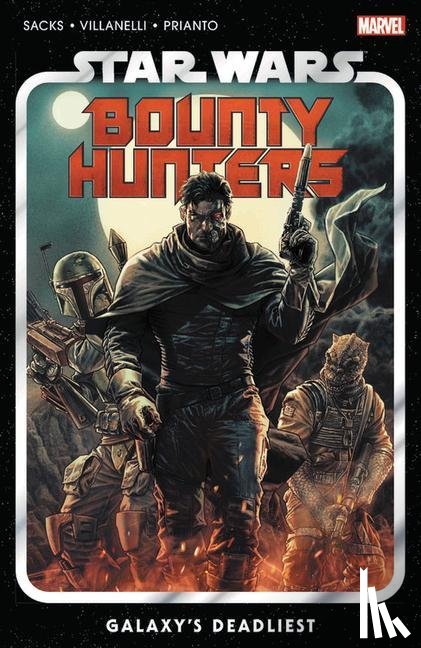 Sacks, Ethan - Star Wars: Bounty Hunters Vol. 1: Galaxy's Deadliest