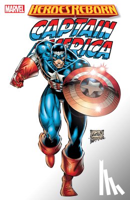 Liefeld, Rob, Loeb, Jeph - Heroes Reborn: Captain America