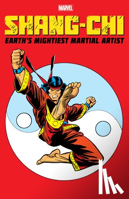 Lobdell, Scott, Raab, Ben, Slott, Dan - Shang-chi: Earth's Mightiest Martial Artist