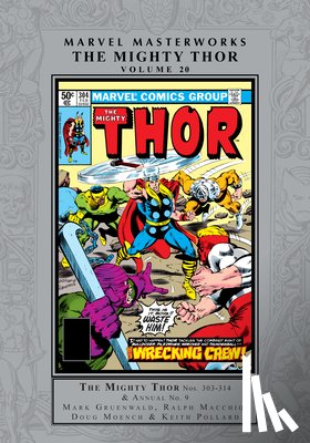 Gruenwald, Mark, Macchio, Ralph - Marvel Masterworks: The Mighty Thor Vol. 20