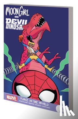 Montclare, Brandon, Reeder, Amy - Moon Girl And Devil Dinosaur: Place In The World