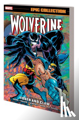 Hama, Larry, Loeb, Jeph, Macchio, Ralph - Wolverine Epic Collection: Tooth And Claw