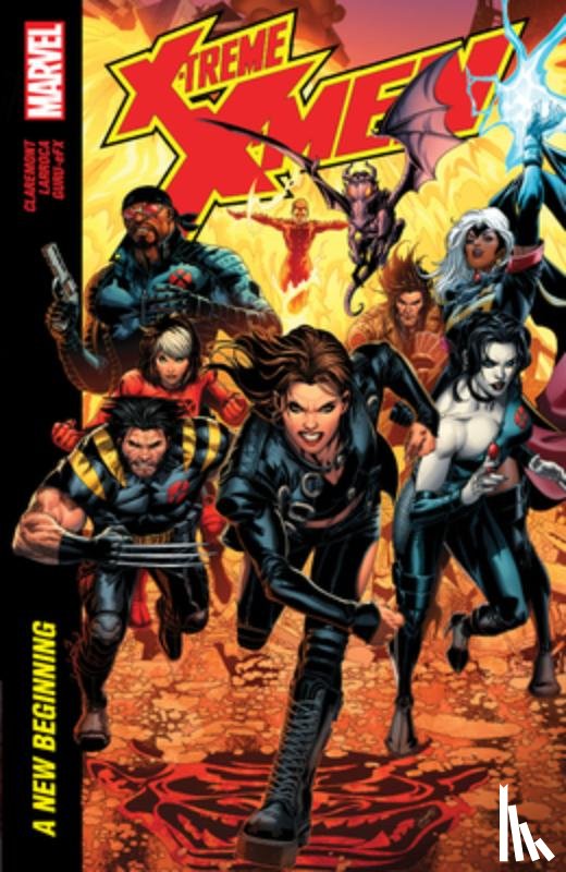 Claremont, Chris - X-Treme X-Men By Claremont & Larroca: A New Beginning