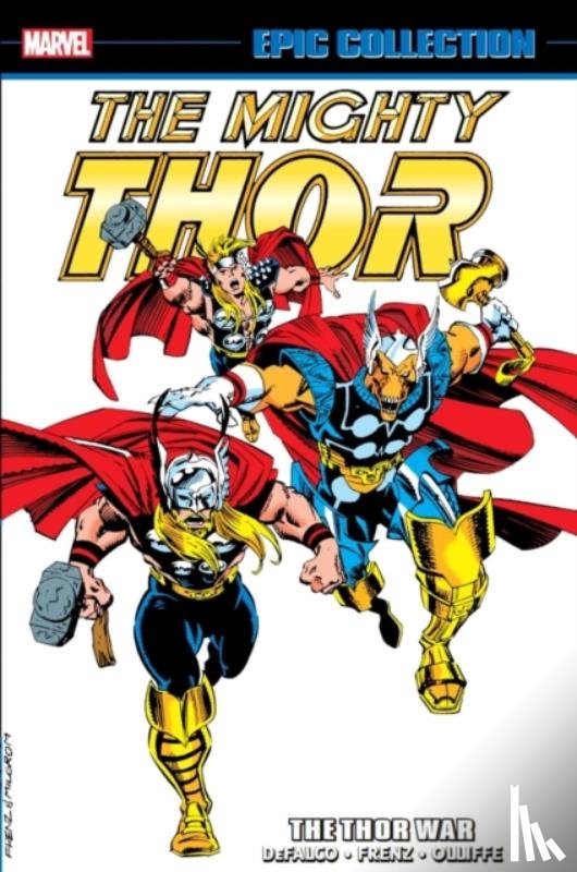DeFalco, Tom, Thomas, Roy - Thor Epic Collection: The Thor War