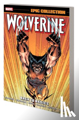 Goodwin, Archie, David, Peter, Duffy, Jo - Wolverine Epic Collection: Back To Basics