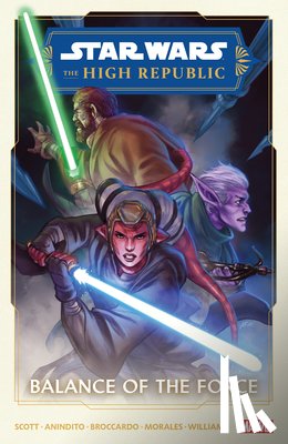 Scott, Cavan - Star Wars: The High Republic Phase II Vol. 1 - Balance of The Force