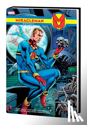 The Original Writer, Anglo, Mick, Yronwode, Cat - Miracleman Omnibus