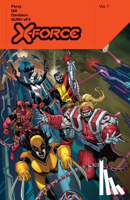 Percy, Benjamin - X-Force by Benjamin Percy Vol. 7